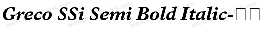 Greco SSi Semi Bold Italic字体转换